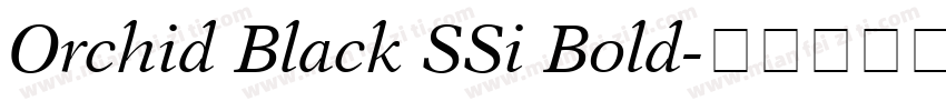 Orchid Black SSi Bold字体转换